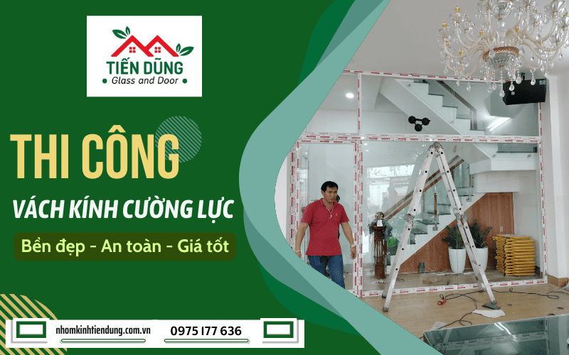 thi công vách kính cường lực