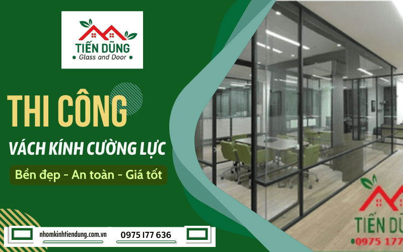 thi công vách kính cường lực