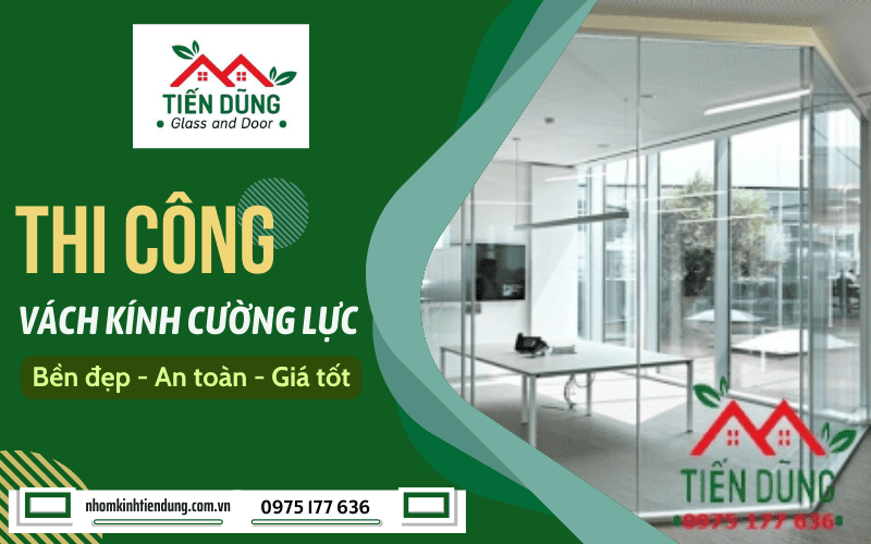 thi công vách kính cường lực