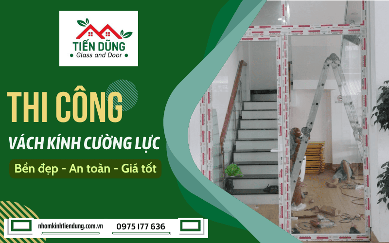 thi công vách kính cường lực