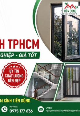 Thi Công Nhôm Kính TPHCM Uy Tín, Chuyên Nghiệp, Giá Tốt | Nhôm Kính Tiến Dũng